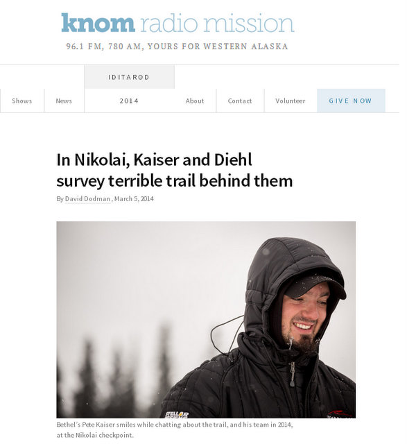 In Nikolai, Kaiser and Diehl survey terrible trail behind them  KNOM Radio Mission - Google Chrome 352014 91845 AM